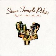 Trippin' on a Hole in a Paper Heart - Stone Temple Pilots