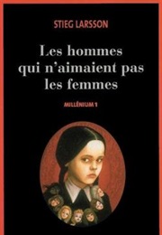 Millénium - Les Hommes Qui N'aimaient Pas Les Femmes (Stieg Larsson)