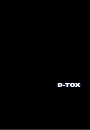 D-Tox. (2002)