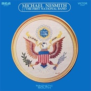 Michael Nesmith &amp; the First National Band-Magnetic South