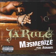 Mesmerize - Ja Rule