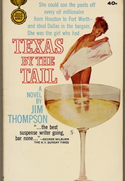 Texas by the Tail (Jim Thompson)