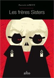 Les Frères Sisters De Patrick Dewitt