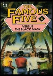 Famous Five Versus the Black Mask (Claude Voilier)