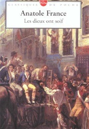 Les Dieux Ont Soif (Anatole France)