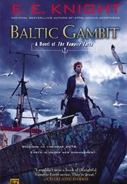 Baltic Gambit (E. E. Knight)