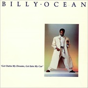 Get Outta My Dreams, Get Into My Car - Billy Ocean