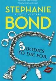 5 Bodies to Die for (Stephanie Bond)