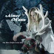 Aimee Mann - One More Drifter in the Snow