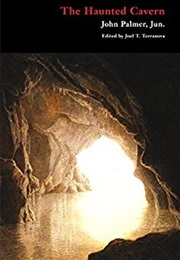 The Haunted Cavern (John Palmer Jr.)
