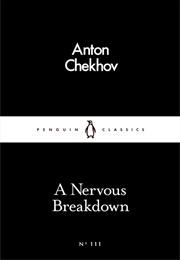 A Nervous Breakdown (Anton Chekhov)