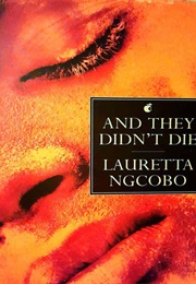 And They Didn't Die (Lauretta Ngcobo)