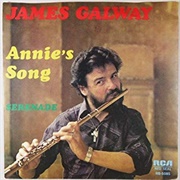 Annie's Song .. James Galway