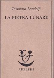 La Pietra Lunare (Tommaso Landolfi)