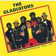 The Gladiators Trenchtown Mix Up