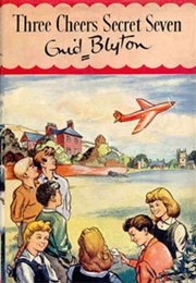 Three Cheers Secret Seven (Enid Blyton)
