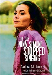 The Day Nina Simone Stopped Singing (Darina Al-Joundi)