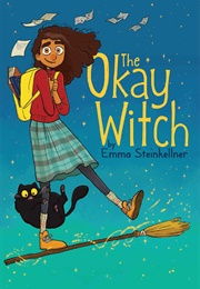 The Okay Witch (Emily Steinkellner)