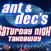 Ant & Dec's Saturday Night Takeaway