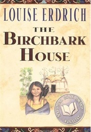 The Birch Bark House (Louise Erdrich)