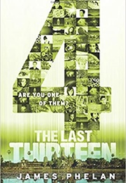 The Last Thirteen: 4 (James Phelan)