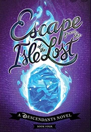 Escape From the Isle of the Lost (Melissa De La Cruz)
