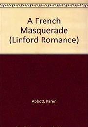 A French Masquerade (Karen Abbott)