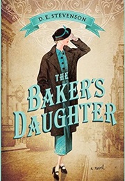 The Baker&#39;s Daughter (D.E. Stevenson)