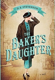 The Baker's Daughter (D.E. Stevenson)