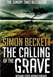 The Calling of the Grave (Simon Beckett)