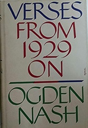 Verses From 1929 on (Ogden Nash)