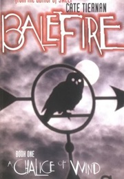 Balefire a Chalace of Wind (Cate Tienan)