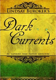 Dark Currents (Lindsay Buroker)