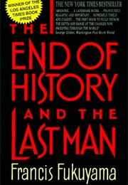 The End of History and the Last Man (Francis Fukuyama)