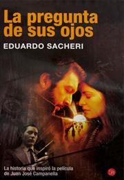 The Question in Their Eyes (Eduardo Sacheri)