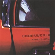 Underworld- Pearl's Girl