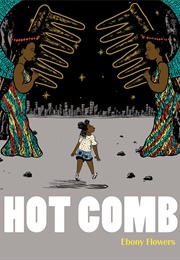 Hot Comb (Ebony Flowers)