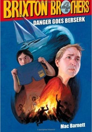 Danger Goes Berserk (Mac Barnett)