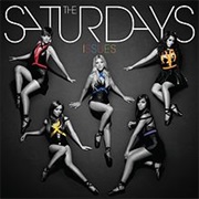 Just Can't Get Enough - The Saturdays