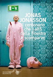 Il Centenario Che Saltò Dalla Finestra E Scomparve (Jonas Jonasson)