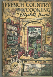 French Country Cooking (Elizabeth David)