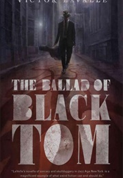 The Ballad of Black Tom (Victor Lavalle)