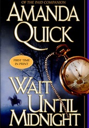 Wait Until Midnight (Amanda Quick)