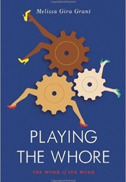 Playing the Whore (Melissa Gira Grant)
