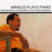 Charles Mingus - Mingus Plays Piano (1963)