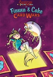 Adventure Time: Fionna &amp; Cake Card Wars (Jen Wang)