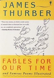 Fables for Our Time and Famous Poems Illustrated (James Thurber)