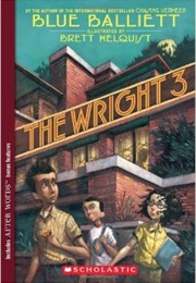 The Wright 3 (Blue Balliet)