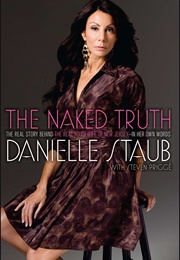 The Naked Truth (Danielle Staub)
