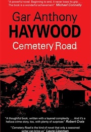 Cemetery Road (Gar Anthony Haywood)